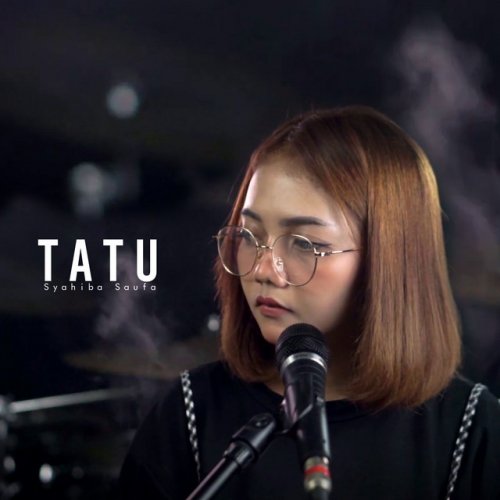 Syahiba Saufa Tatu Acoustic Lyrics Musixmatch
