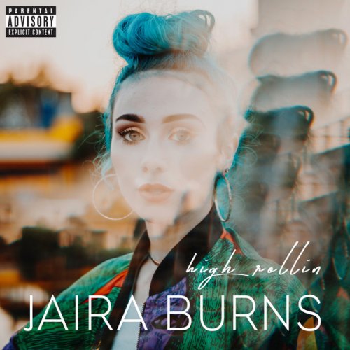 Jaira Burns High Rollin Lyrics Musixmatch