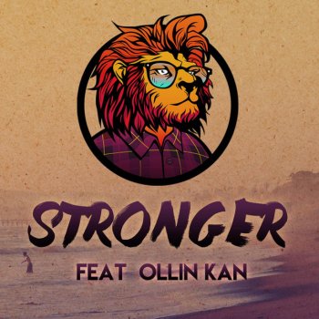 Stronger (feat. Ollin Kan)