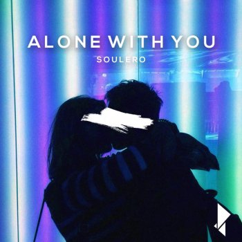 Alone With You Single By Soulero Album Lyrics Musixmatch Alone With You Single By Soulero Album Lyrics Musixmatch