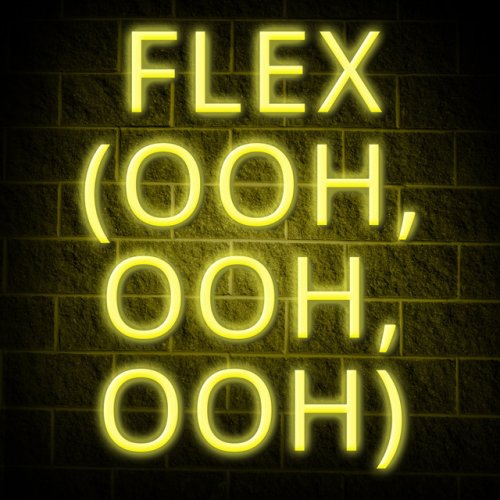 Flex (Ooh, Ooh, Ooh) [A Tribute to Rich Homie Quan]