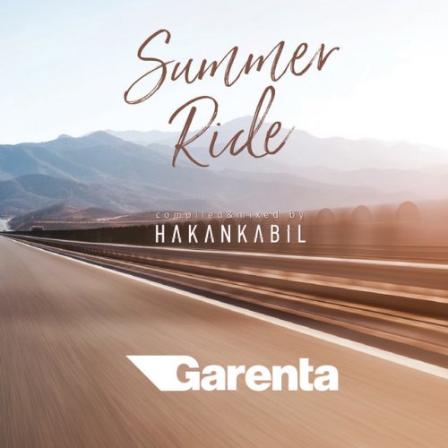 Garenta Summer Ride (Compiled & Mixed by Hakan Kabil)