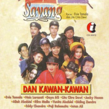 Sayang Dan Kawan Kawan By Evie Tamala Album Lyrics Musixmatch Song Lyrics And Translations