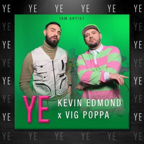 Kevin Edmond Feat Vig Poppa Ye Feat Vig Poppa Lyrics Musixmatch