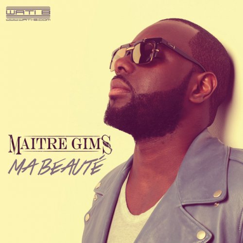 Maitre Gims Ma Beaute Paroles Musixmatch