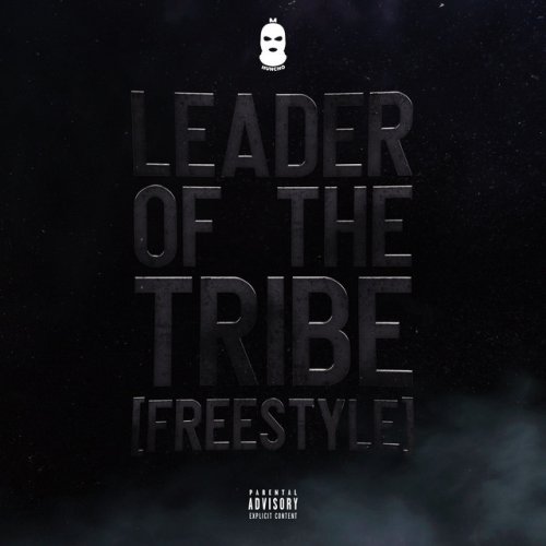 M Huncho Leader Of The Tribe Freestyle Lyrics Musixmatch