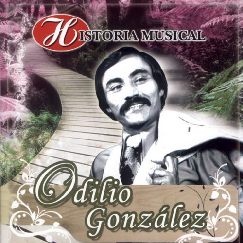 Historia Musical de Odilio González