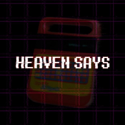 chart Heaven Says. lyrics Musixmatch