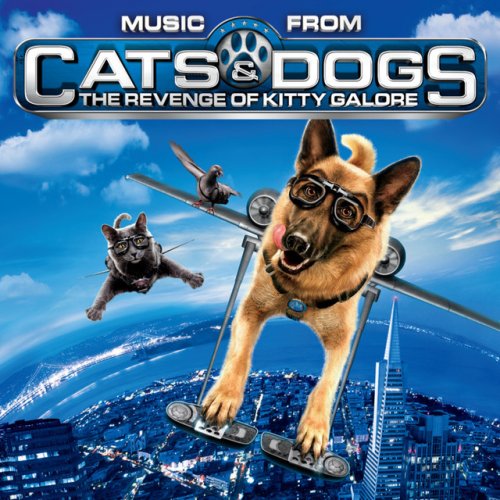 Music From Cats and Dogs: The Revenge Of Kitty Galore