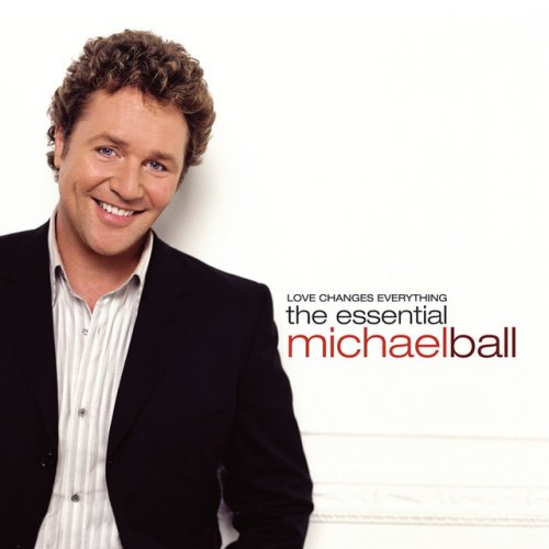 Love Changes Everything - The Essential Michael Ball (2CD set)