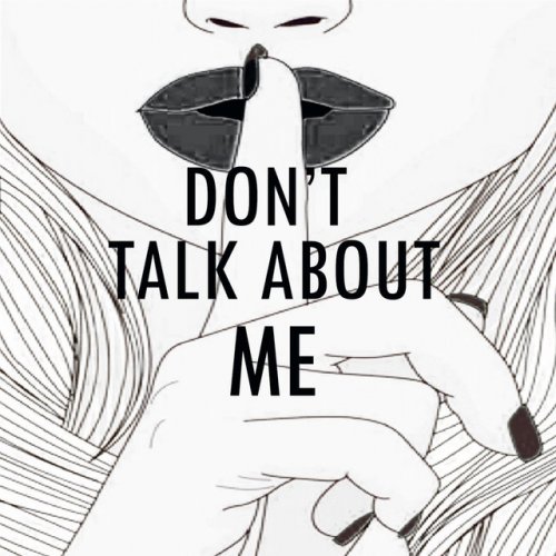 Vmlyricss Feat Paloma Mami Don T Talk About Me Lyrics Musixmatch You know how it is when you ballin, everybody wanna holla. vmlyricss feat paloma mami don t