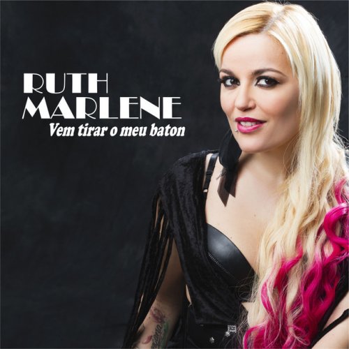 Ruth Marlene Vem Tirar O Meu Baton Letra Musixmatch