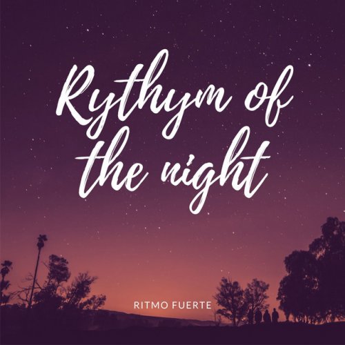 Ritmo Fuerte Rythym Of The Night Lyrics Musixmatch I don't wanna face the world in tears please think again, i'm on my knees sing that song to me, no reason to repent i know you wanna say it. ritmo fuerte rythym of the night