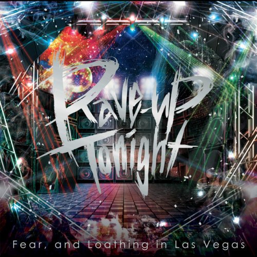 Fear And Loathing In Las Vegas Rave Up Tonight Lyrics Musixmatch