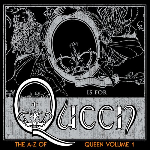 The A-Z of Queen, Vol. 1