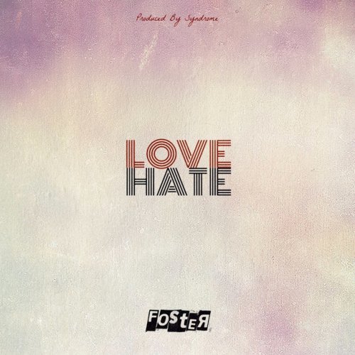 Foster Love Hate Lyrics Musixmatch