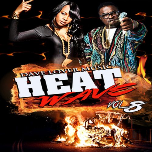 Hot Nigga Heat Wave 8