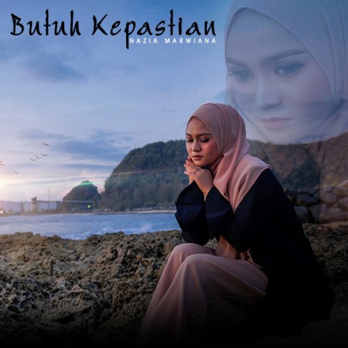 Nazia Marwiana Butuh Kepastian Lyrics Musixmatch