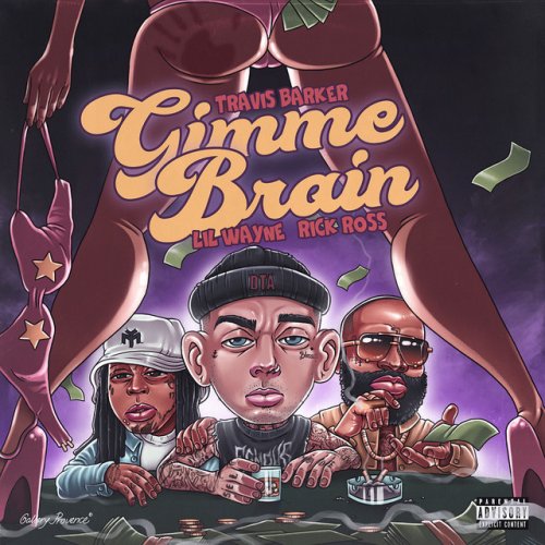 Travis Barker Feat Lil Wayne Rick Ross Gimme Brain Songtext