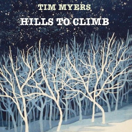 Tim Myers Hills To Climb Lyrics Musixmatch Complete list of tim myers music featured in movies, tv shows and video games. tim myers hills to climb lyrics