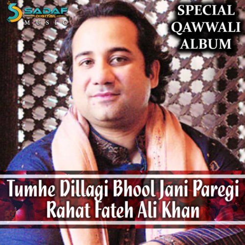 Rahat Fateh Ali Khan Tumhain Dil Lagi Bhool Jani Paregi Songtext Musixmatch Dillagi lyrics sung by rahat fateh ali khan. musixmatch