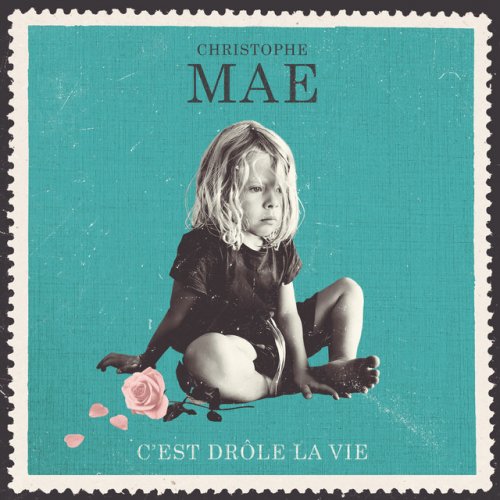 Christophe Maé, Angélique Kidjo paroles de C'est drôle la vie