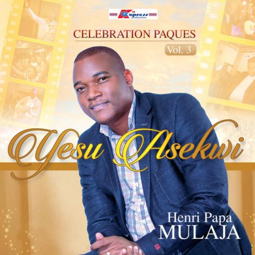 Celebration Paques Vol.3 / Yesu Asekwi