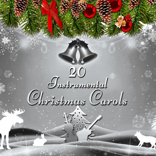 20 Instrumental Christmas Carols – The Best Christmas Music for Winter Holiday, White Christmas with Traditional Xmas Songs