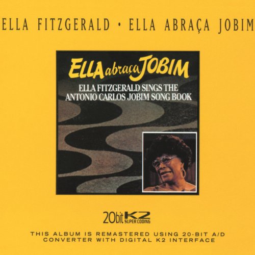 Ella Abraca Jobim - The Antonio Carlos Jobim Songbook