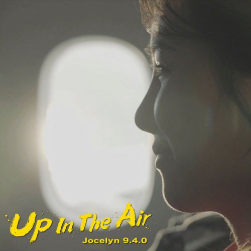 Jocelyn 9.4.0 Up In the Air Lyrics Musixmatch