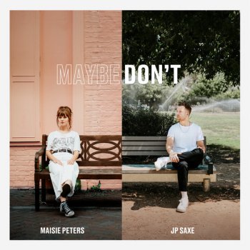 Maybe Don't (feat. JP Saxe) [Acoustic] - Single