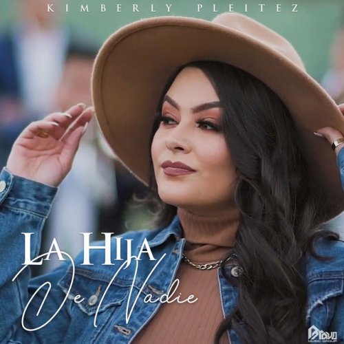 Letra de La Hija De Nadie de Kimberly Pleitez Musixmatch Letra de La Hija De Nadie de Kimberly Pleitez Musixmatch