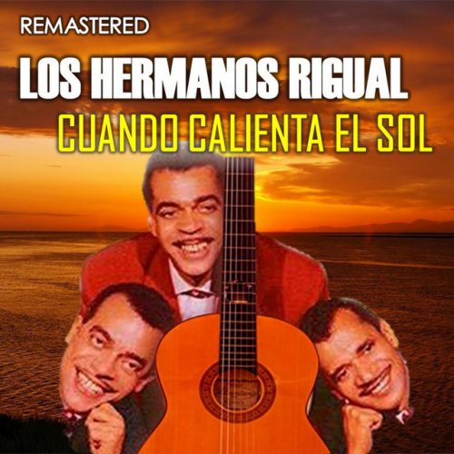 Los Hermanos Rigual - Envidias - Remastered lyrics | Musixmatch