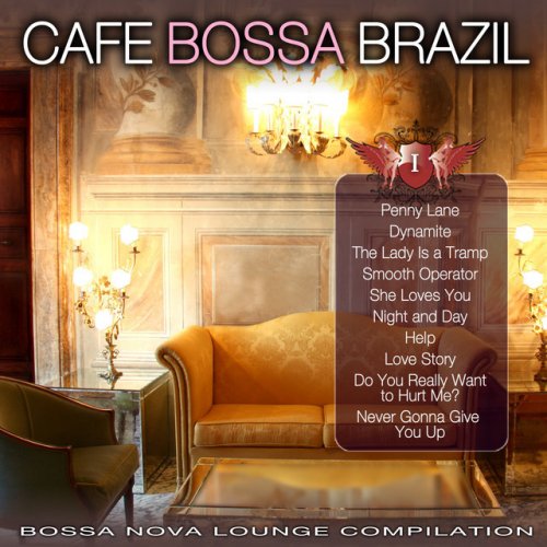 Cafe Bossa Brazil Vol. 1: Bossa Nova Lounge Compilation