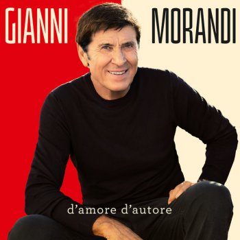 Gianni Morandi: le canzoni, gli album, i testi e le ...