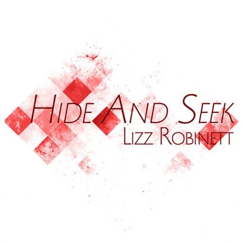 Lizz Robinett Hide And Seek Lyrics Musixmatch