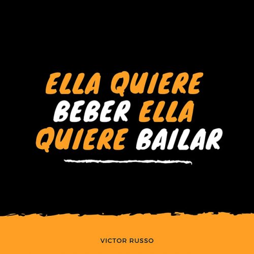 Letra De Ella Quiere Beber Ella Quiere Bailar Victor Russo De Victor Russo Musixmatch Puedo darte un comienzo totalmente nuevo. letra de ella quiere beber ella quiere