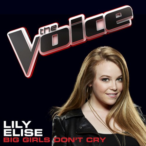 Big Girls Don’t Cry (The Voice Performance)