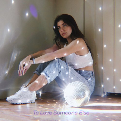Avery Lynch To Love Someone Else Lyrics Musixmatch