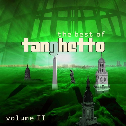 The Best of Tanghetto, Vol. 2