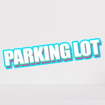 Parking Lot Single By Uamee Album Lyrics Musixmatch Running through the parking lot he. parking lot single by uamee album