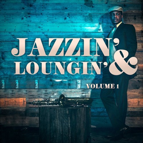 Jazzin' & Loungin', Vol. 1