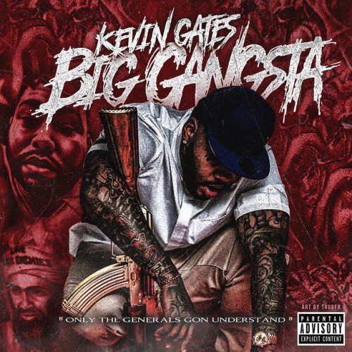 Kevin Gates Big Gangsta Paroles Musixmatch Kevin Gates Big Gangsta Paroles Musixmatch
