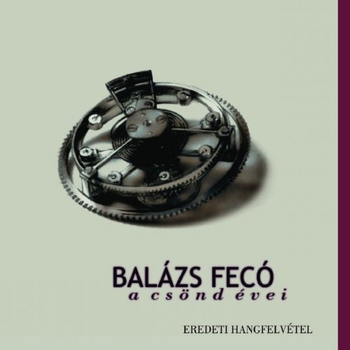 Letra De A Csond Eve Duett Keresztes Ildikoval De Feco Balazs Musixmatch