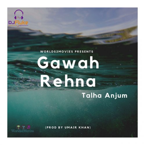 Dj Fluke Feat Talha Anjum Gawah Rehna Paroles Musixmatch See more of dj anjum on facebook. musixmatch