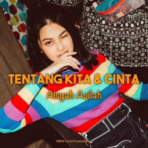 Aisyah Aqilah Tentang Kita Dan Cinta Lyrics Musixmatch How much of zahwa aqilah's work have you seen? aisyah aqilah tentang kita dan cinta