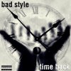 Bad Style Lyrics Musixmatch Get all the lyrics to songs by bad style and join the genius community of music scholars to learn the meaning behind the lyrics. bad style lyrics musixmatch
