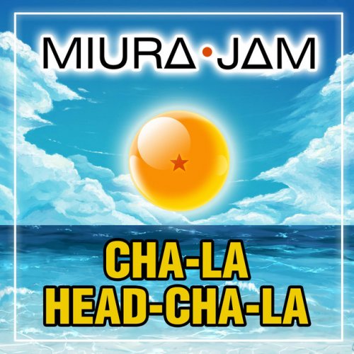 Miura Jam Cha La Head Cha La Lyrics Musixmatch