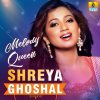 Melody Queen Shreya Ghoshal Shreya Ghoshal - cover art