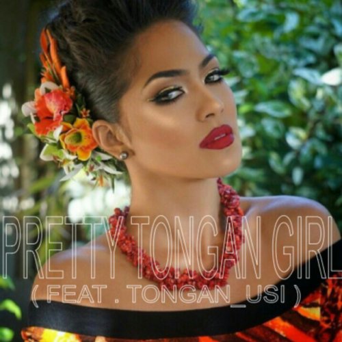 tongan-usi-seti3-pretty-tongan-girl-lyrics-musixmatch